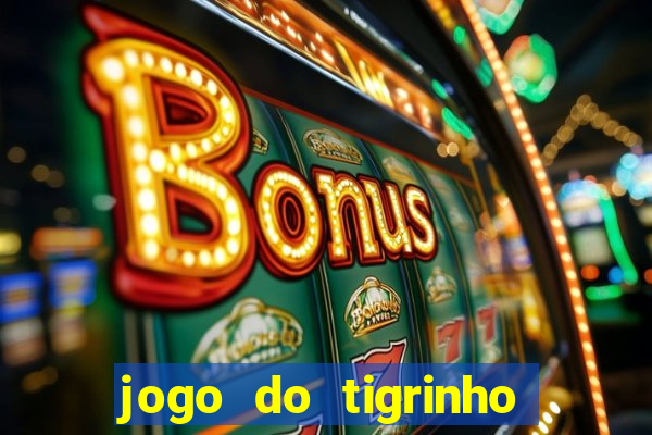 jogo do tigrinho que esta pagando agora