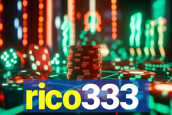 rico333