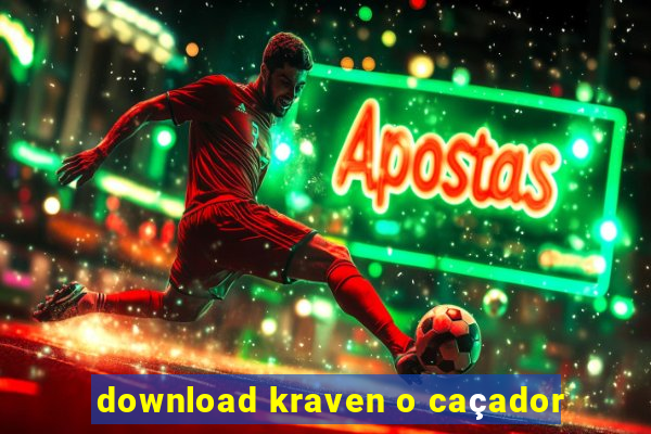 download kraven o caçador