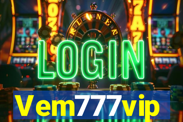 Vem777vip