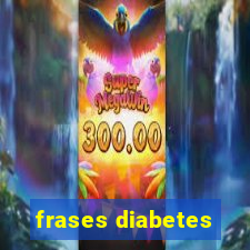 frases diabetes