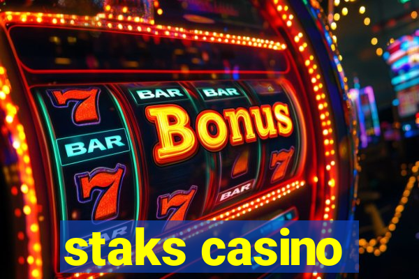 staks casino