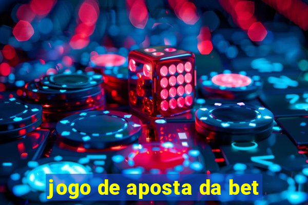 jogo de aposta da bet