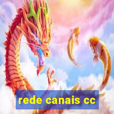 rede canais cc