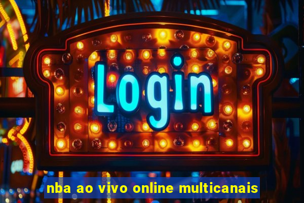 nba ao vivo online multicanais