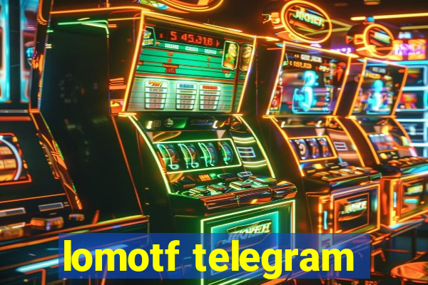 lomotf telegram