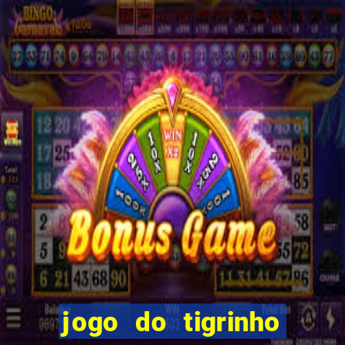 jogo do tigrinho plataforma chinesa