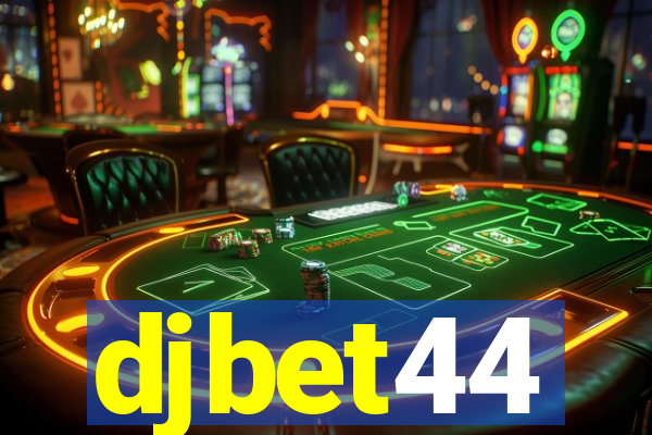 djbet44