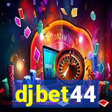 djbet44