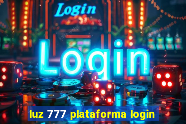 luz 777 plataforma login