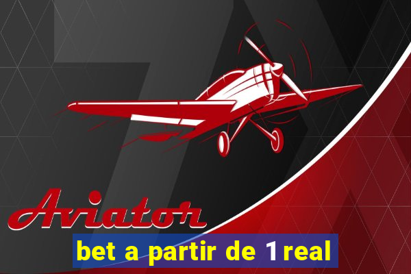 bet a partir de 1 real