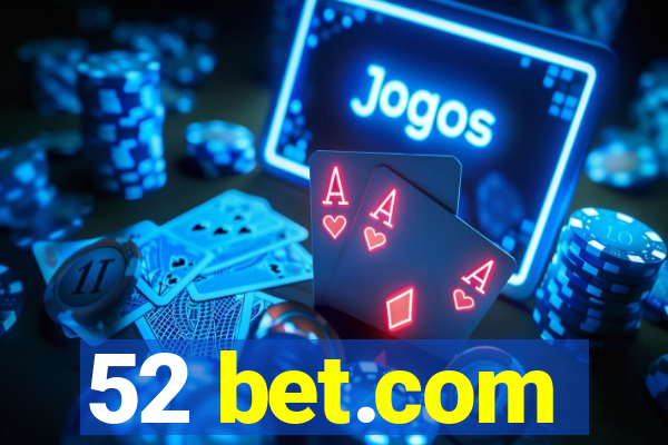 52 bet.com