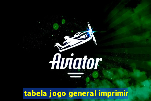 tabela jogo general imprimir