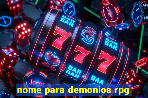 nome para demonios rpg