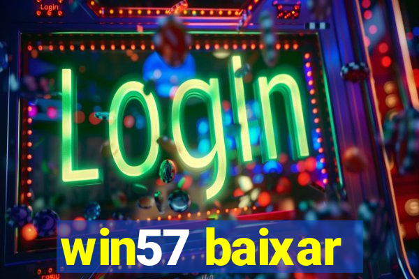 win57 baixar