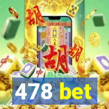 478 bet