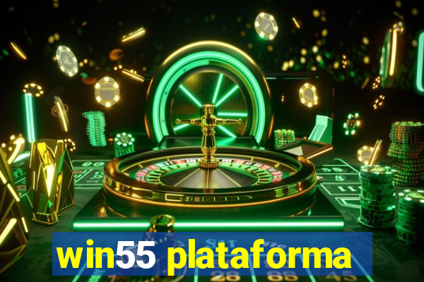 win55 plataforma