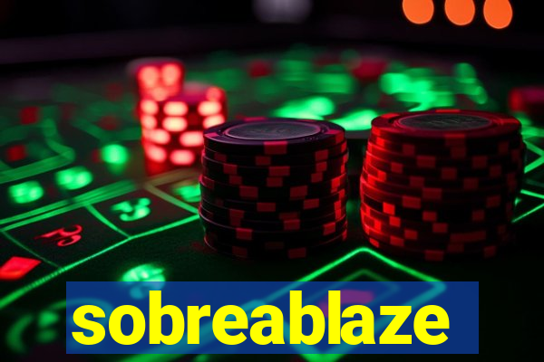 sobreablaze