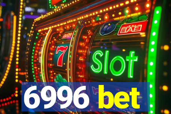 6996 bet