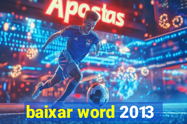 baixar word 2013