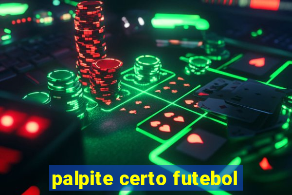 palpite certo futebol