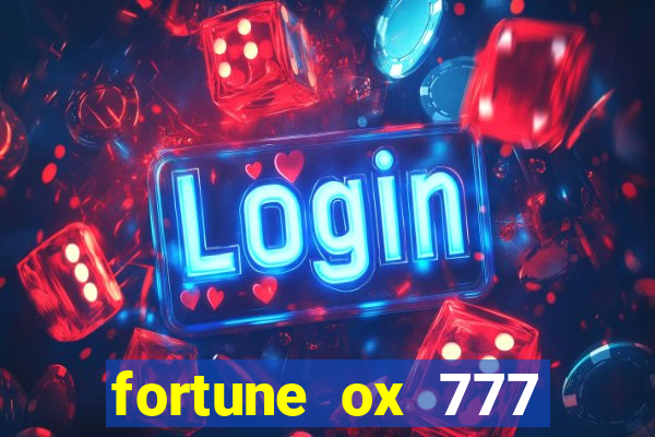 fortune ox 777 fortuna 77