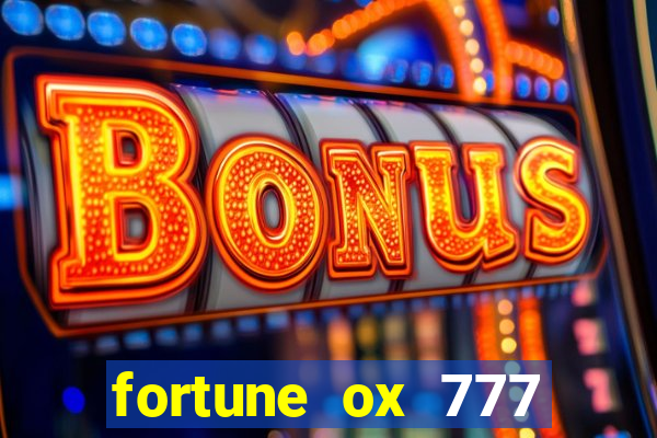 fortune ox 777 fortuna 77