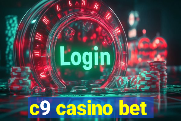 c9 casino bet