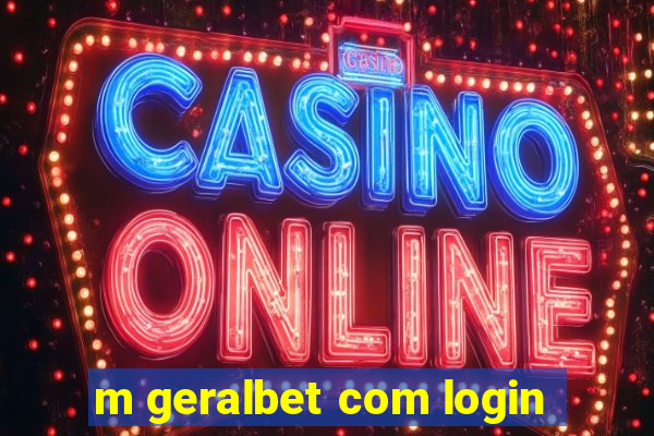 m geralbet com login