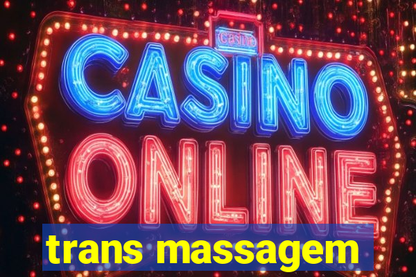 trans massagem