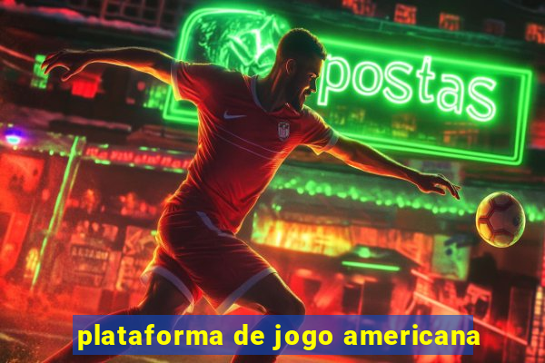 plataforma de jogo americana