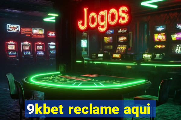 9kbet reclame aqui