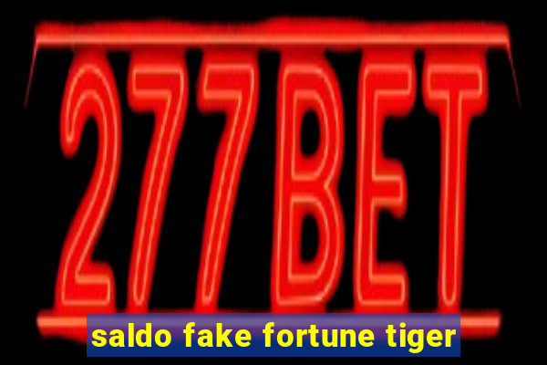 saldo fake fortune tiger