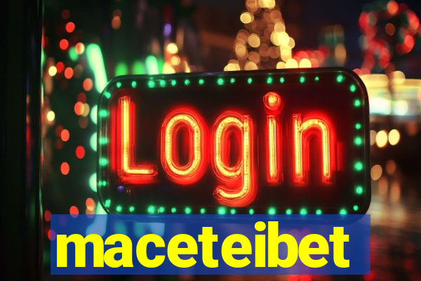 maceteibet