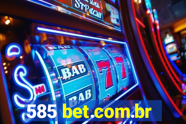 585 bet.com.br