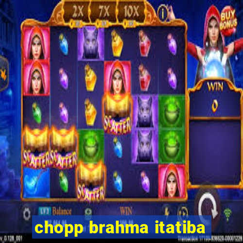 chopp brahma itatiba