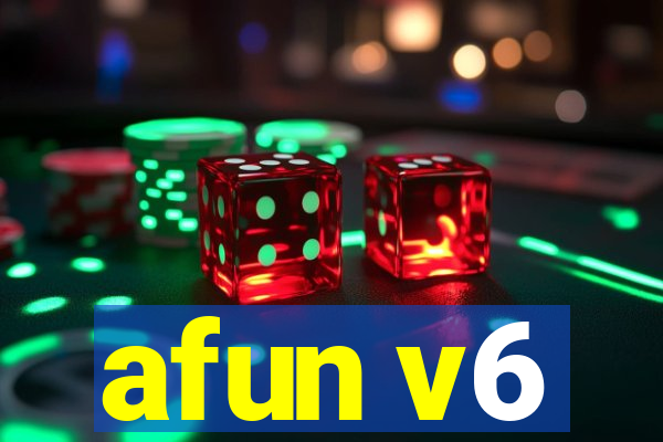 afun v6