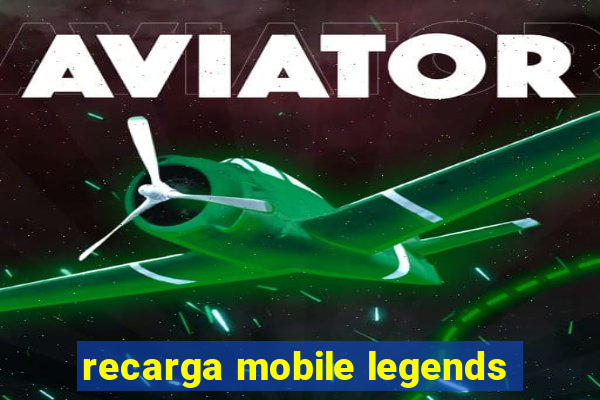 recarga mobile legends