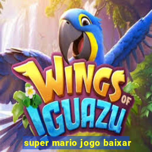 super mario jogo baixar