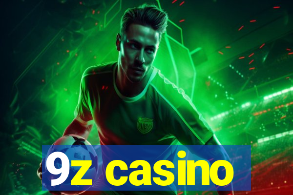 9z casino