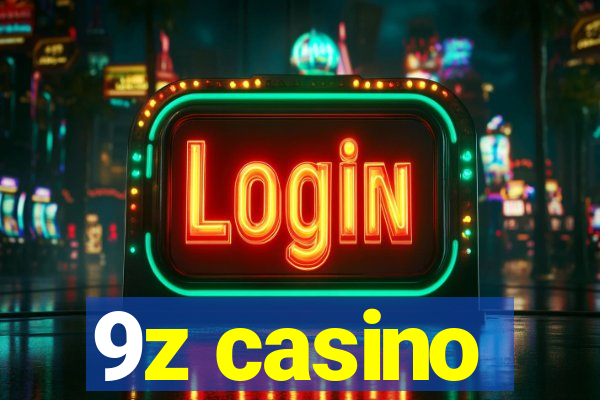 9z casino