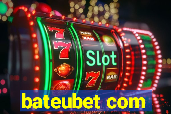 bateubet com