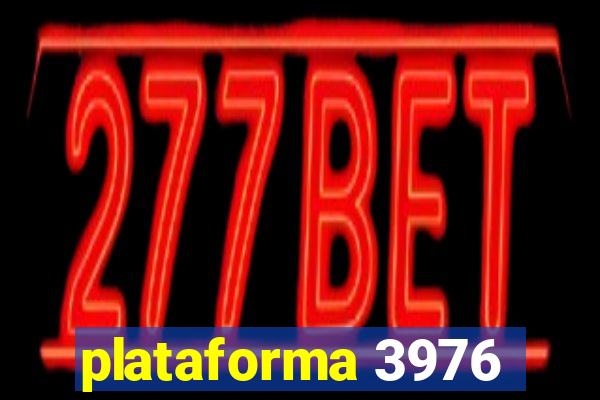 plataforma 3976