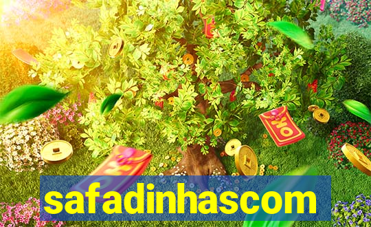 safadinhascom