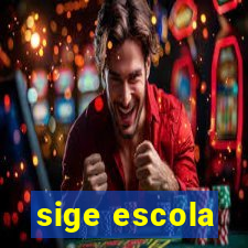 sige escola