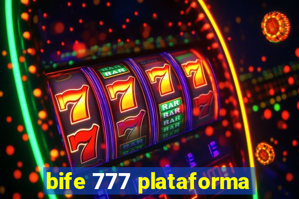 bife 777 plataforma