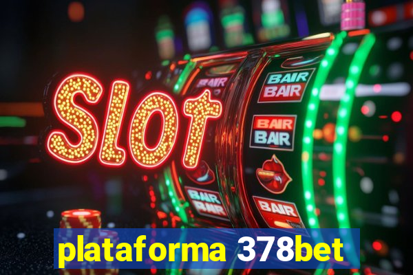 plataforma 378bet