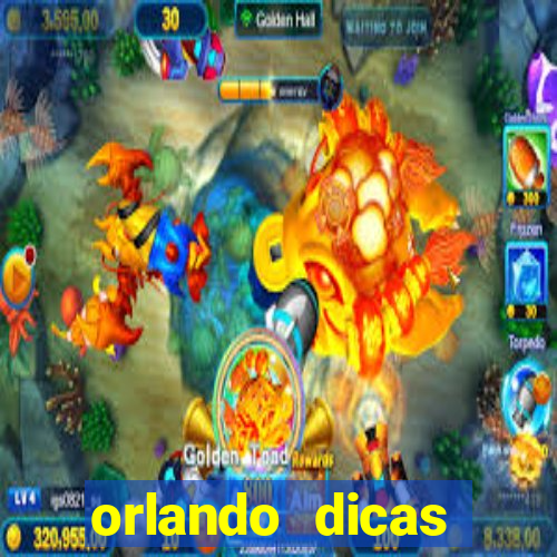 orlando dicas reclame aqui