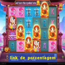 link de porcentagem dos jogos slots