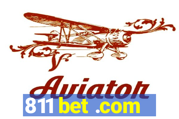 811 bet .com